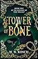 Tower of Bone by M.N. Kinch