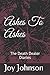 Ashes To Ashes: The Death D...