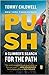 The Push: A Climber's Search for the Path