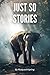 Just So Stories (Annotated)...