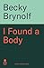 I Found a Body