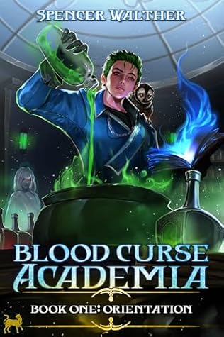 Orientation (Blood Curse Academia #1)