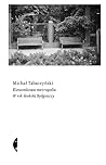 Kieszonkowa metropolia. W rok dookoła Bydgoszczy by Michał Tabaczyński
