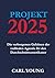 Projekt 2025: Die verborgen...