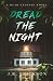 Dread the Night: A Dear Celeste Novel
