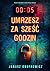 Umrzesz za sześć godzin