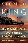 Drømmene og andre fortællinger by Stephen        King