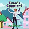 Evan's Eggplant