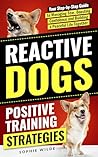 Reactive Dogs: Po...