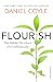 Flourish: The Art of Building Meaning, Joy and Fulfilment
