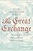 The Great Exchange: Making ...