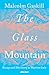 The Glass Mountain: Escape ...