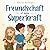 Freundschaft ist meine Supe...