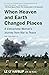 When Heaven and Earth Changed Places