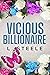 Vicious Billionaire (Big Bad Billionaires, #0.5)