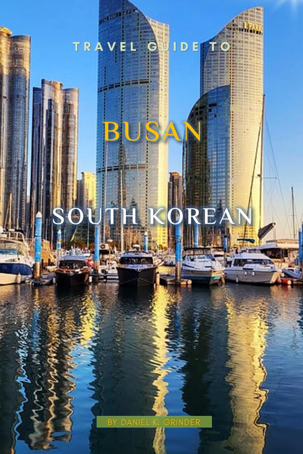 Travel Guide to Busan, South Korea