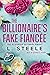 The Billionaire's Fake Fiancée (Big Bad Billionaires #0)