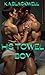 HIS TOWEL BOY by K.A BLACKWELL