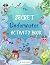 The Secret Underwater Activ...