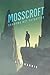 MOSSCROFT: SHADOWS NOT FORG...