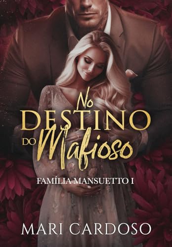 No Destino do Mafioso (Portuguese Edition)