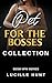 Pet for the Bosses Collecti...