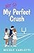 My Not So Perfect Crush