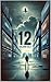 12 (The 12 series of books Book 1)
