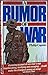 A Rumor of War: The Classic Vietnam Memoir