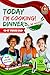 Today I'm Cooking! Dinner in 30 Minutes by Hanna Win