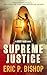 Supreme Justice (The Body Man Series Book 3)