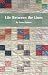 Life Between the Lines by Susan Sabino Life Between the Lines by Susan Sabino