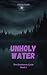Unholy Water