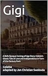 Gigi: A Belle Épo...