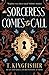 A Sorceress Comes to Call by T. Kingfisher