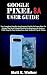 GOOGLE PIXEL 8A USER GUIDE by Matt E. Walker
