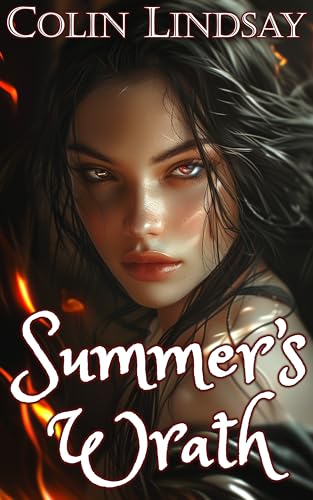Summer's Wrath: Flowers from Ash (Sister Seasons Book 2)