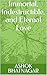 Immortal, Indestructible, and Eternal Love by Ashok Bhatnagar