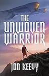 The Unwoven Warrior