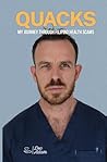Quacks: My Journe...
