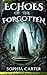 Echoes of the Forgotten