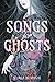 Songs for Ghosts