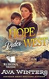 Hope Rides West: A Western Historical Romance Book
