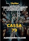 CASSA 79: PARTE SECONDA (MISTERI PERDUTI Vol. 3) (Italian Edition) CASSA 79: PARTE SECONDA (MISTERI PERDUTI Vol. 3) (Italian Edition)