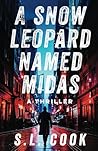 A Snow Leopard Named Midas: A Thriller