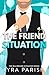 The Friend Situation (Billionaire Situation)