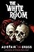 The White Room (The Vampires of Crimson Cove Book #6)