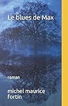 Le blues de Max: (D'avant Sophie) (French Edition)