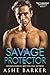 Savage Protector (The Caraksay Brotherhood Book 11)