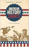 The Hindenburg (American History Shorts Book 1)